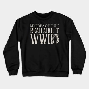 Read About WWII Crewneck Sweatshirt